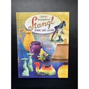 Collector's Encyclopedia Of Stangl Artware, Lamps, and Birds: Identification ...